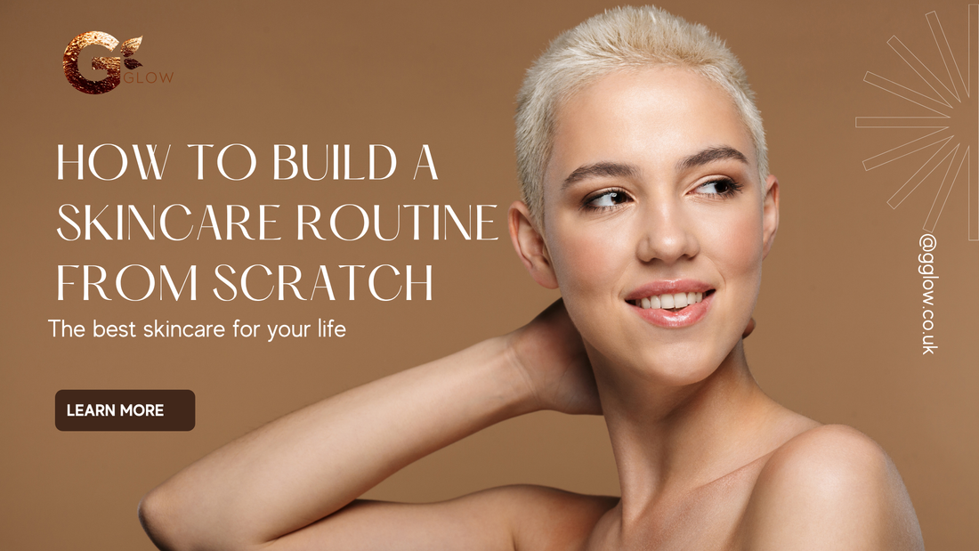How to Build a Skincare Routine From Scratch (Without Overcomplicating It)